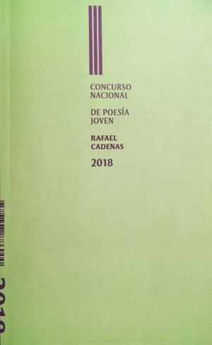 III Concurso nacional de poesía joven Rafael Cadenas 2018